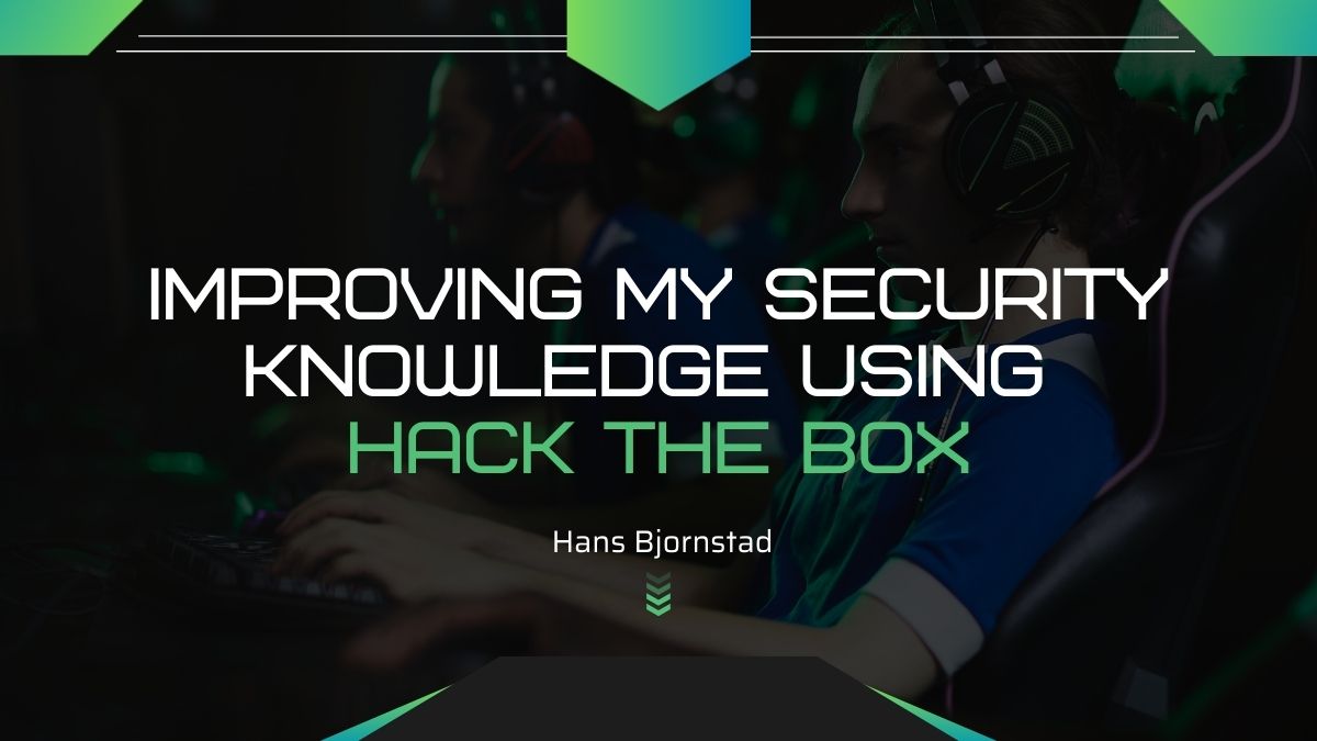 Improving my security knowledge using Hack The Box