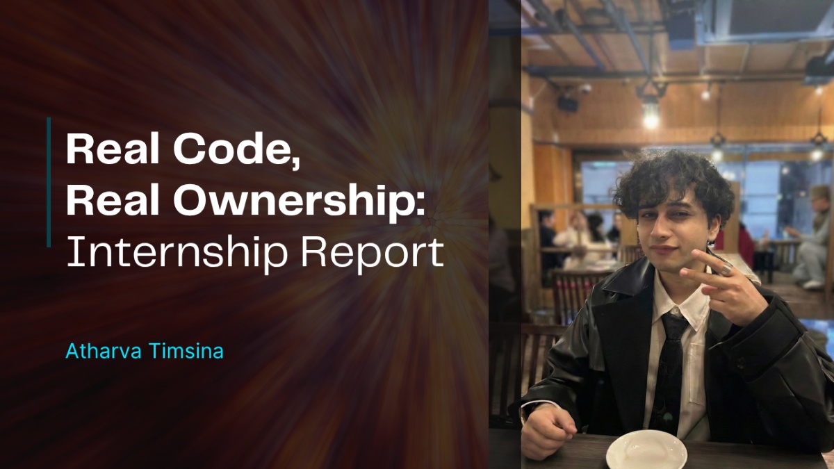 Real Code, Real Ownership: Internship Report